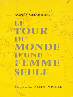 cover image of Le tour du monde d'une femme seule